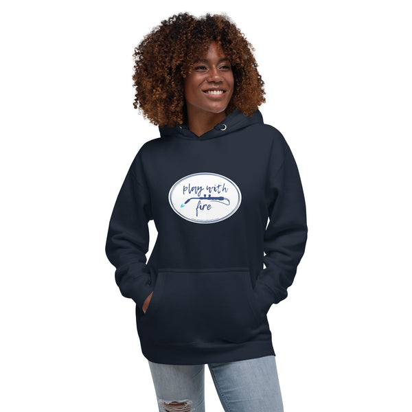 Play With Fire Unisex Hoodie