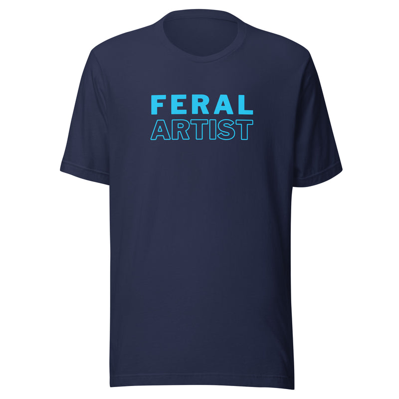 Feral Artist Unisex t-shirt