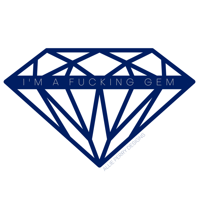 I'm A Fucking Gem Diamond Magnet