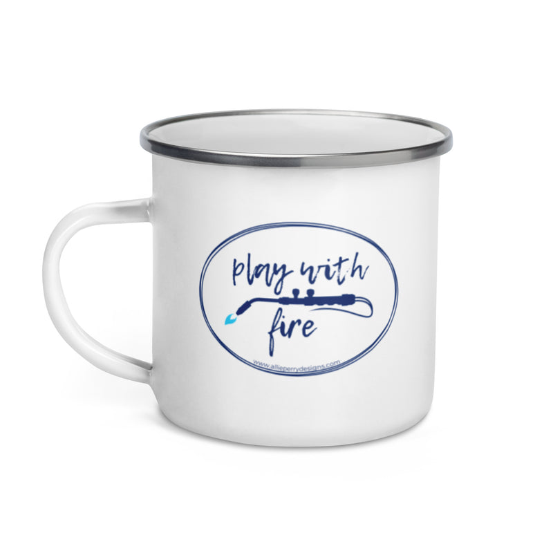 Play With Fire Enamel Mug