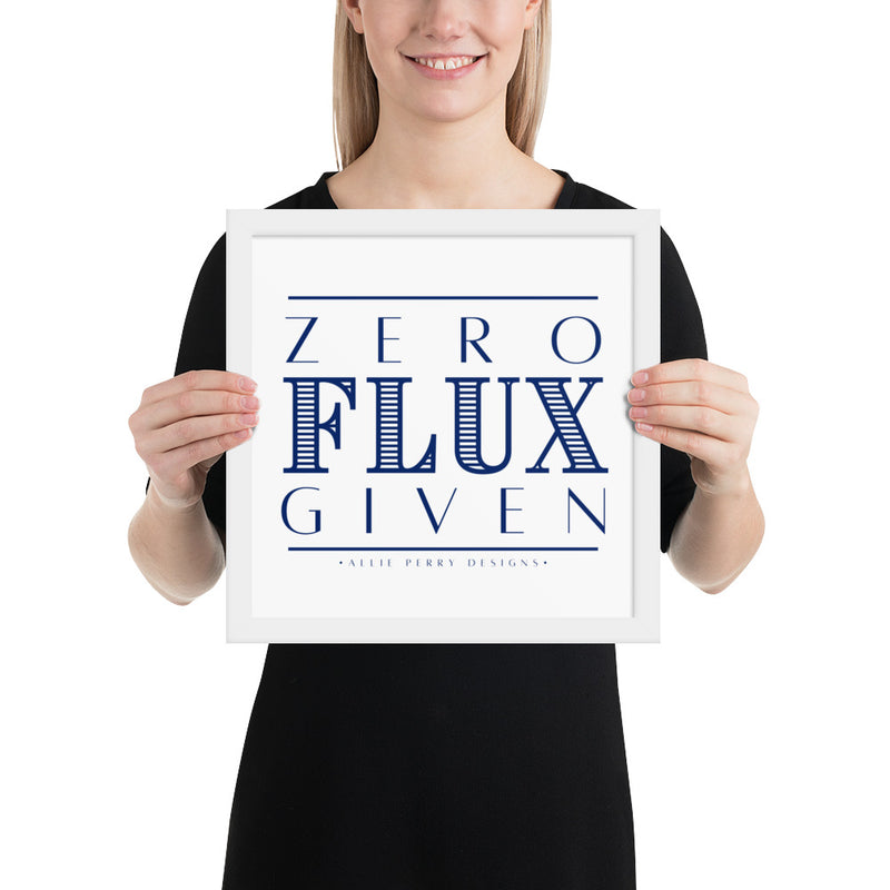 Zero Flux Given Framed Poster (Navy)