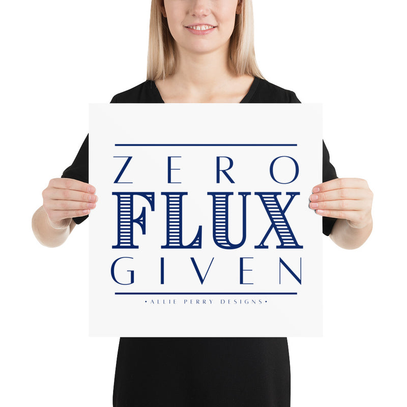 Zero Flux Given Photo Paper Poster (Navy)