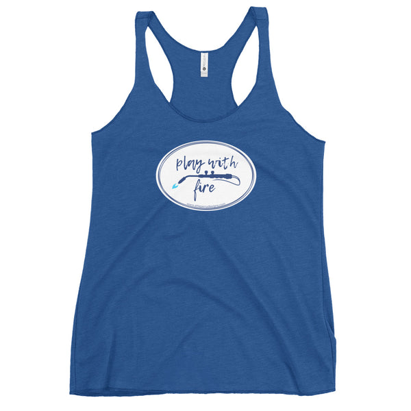 Play With Fire Women's Racerback Tank